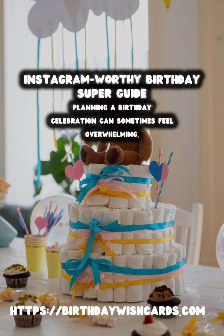 How to Organize an Instagram-Worthy Birthday Survival Guide