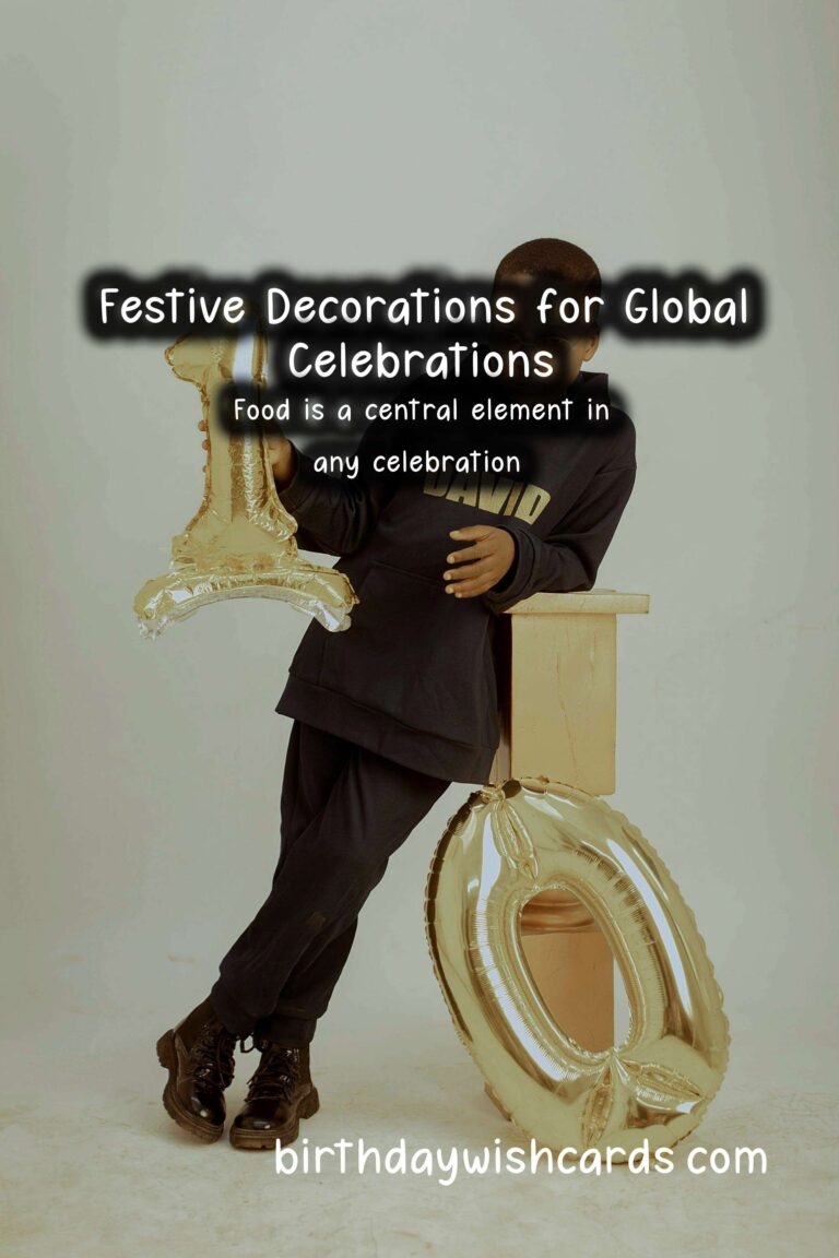 How to Prepare Global Celebration Ideas That Everyone Will Love