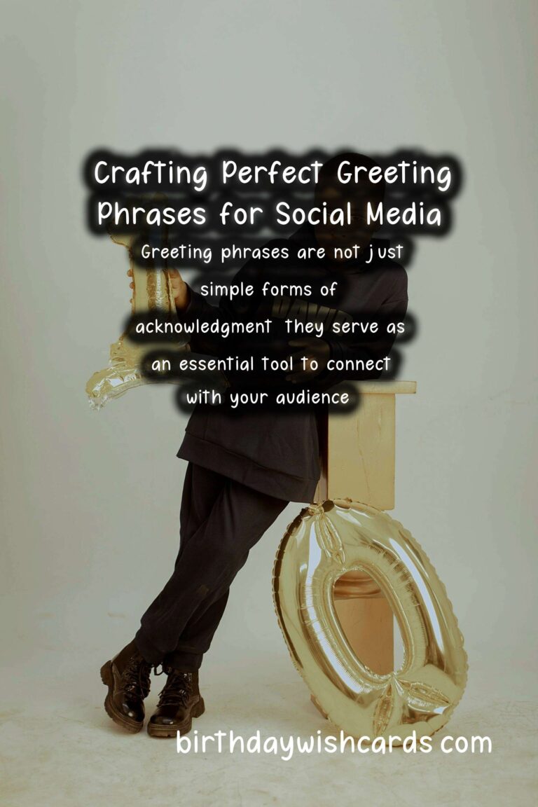How to Prepare Meaningful Greeting Phrases for Social Media