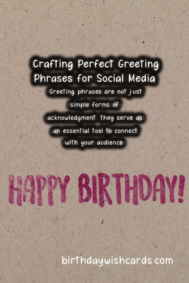 How to Prepare Meaningful Greeting Phrases for Social Media