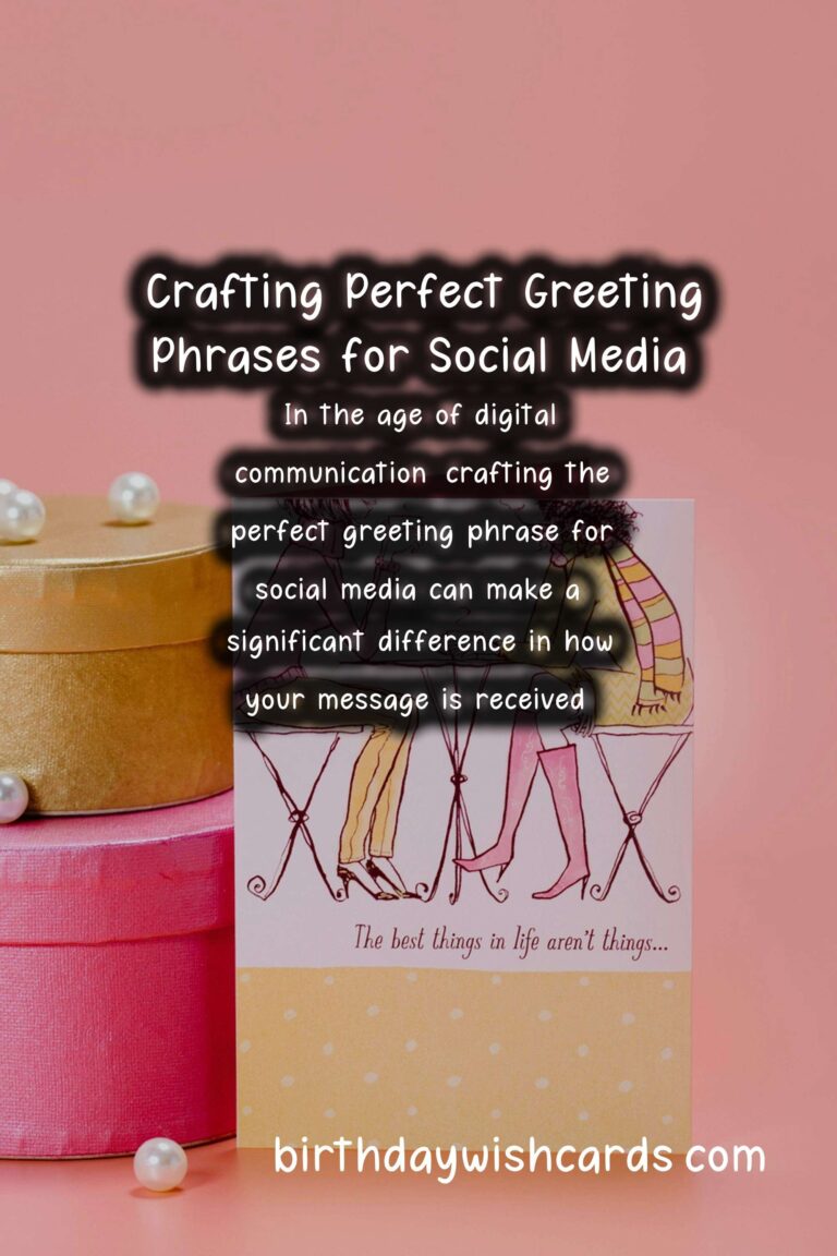How to Prepare Meaningful Greeting Phrases for Social Media