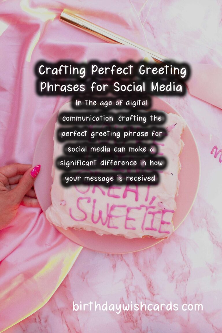 How to Prepare Meaningful Greeting Phrases for Social Media