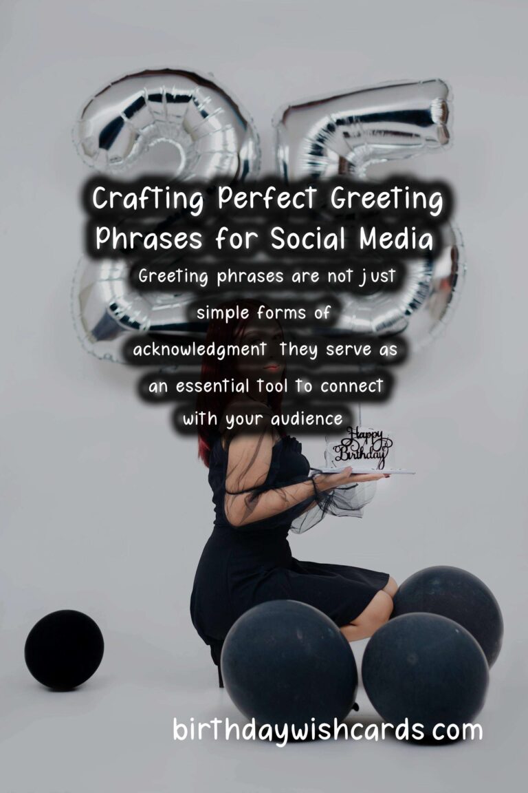 How to Prepare Meaningful Greeting Phrases for Social Media