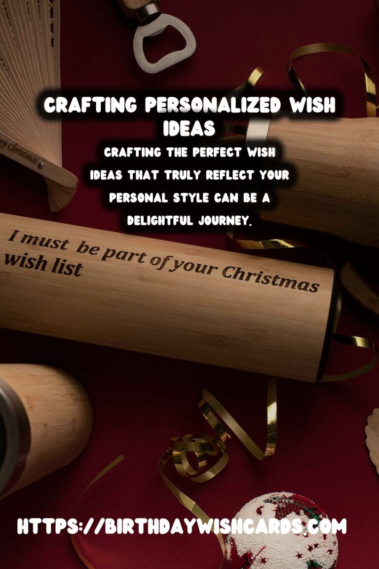 How to Prepare Unique Wish Ideas That Reflect Your Style