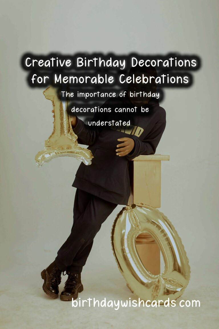 How to Write Birthday Decorations For Lasting Impressions