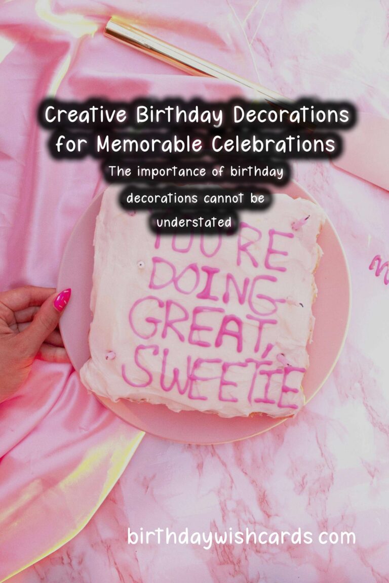 How to Write Birthday Decorations For Lasting Impressions