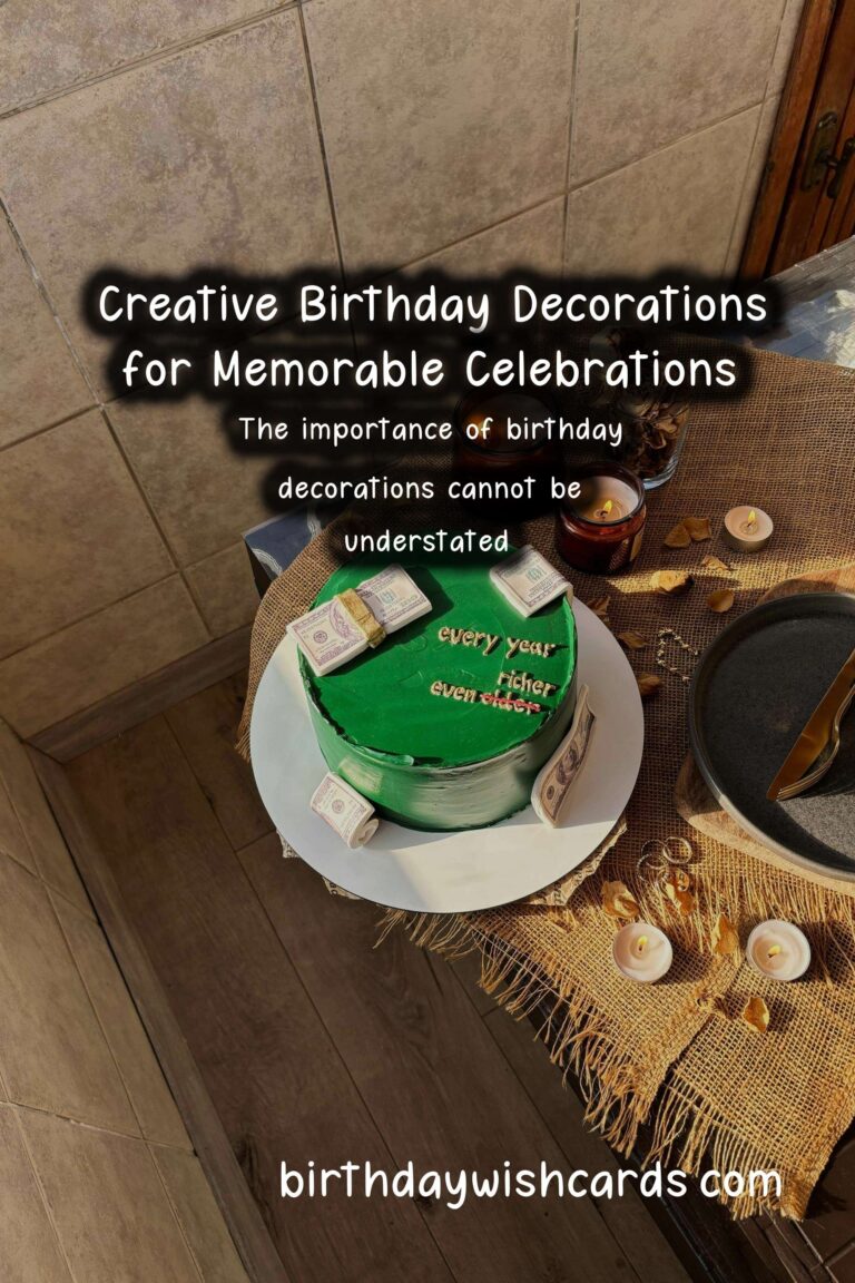 How to Write Birthday Decorations For Lasting Impressions