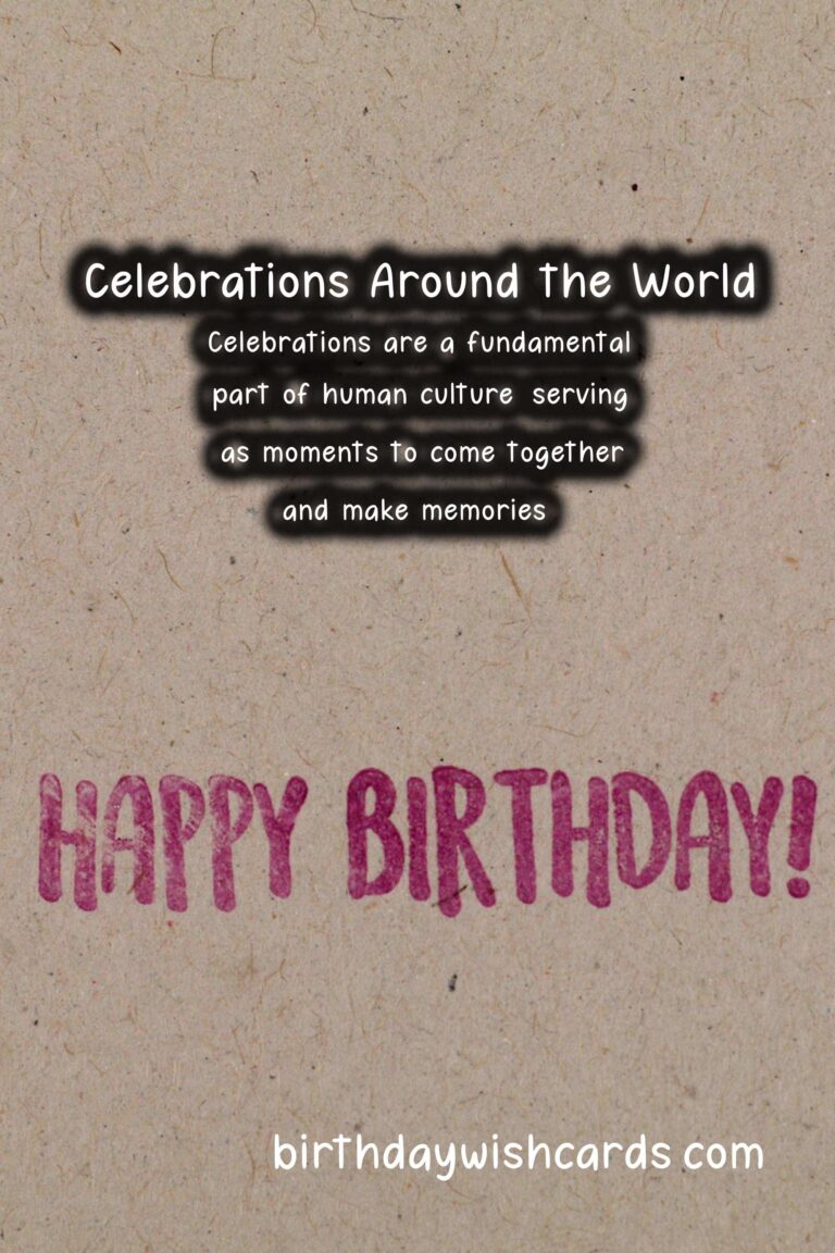 How to Write Celebration Etiquette Around the World That Make Memories