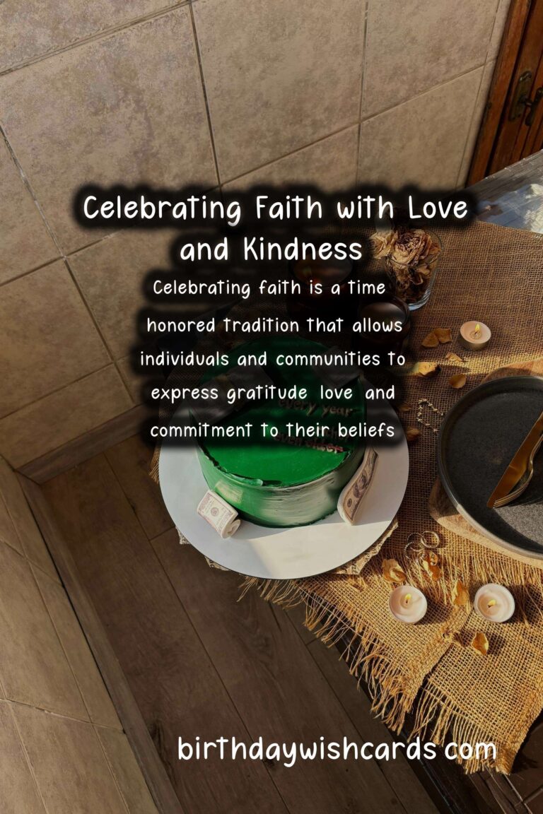 Incredible Ways to Celebrate Faith Celebration Messages