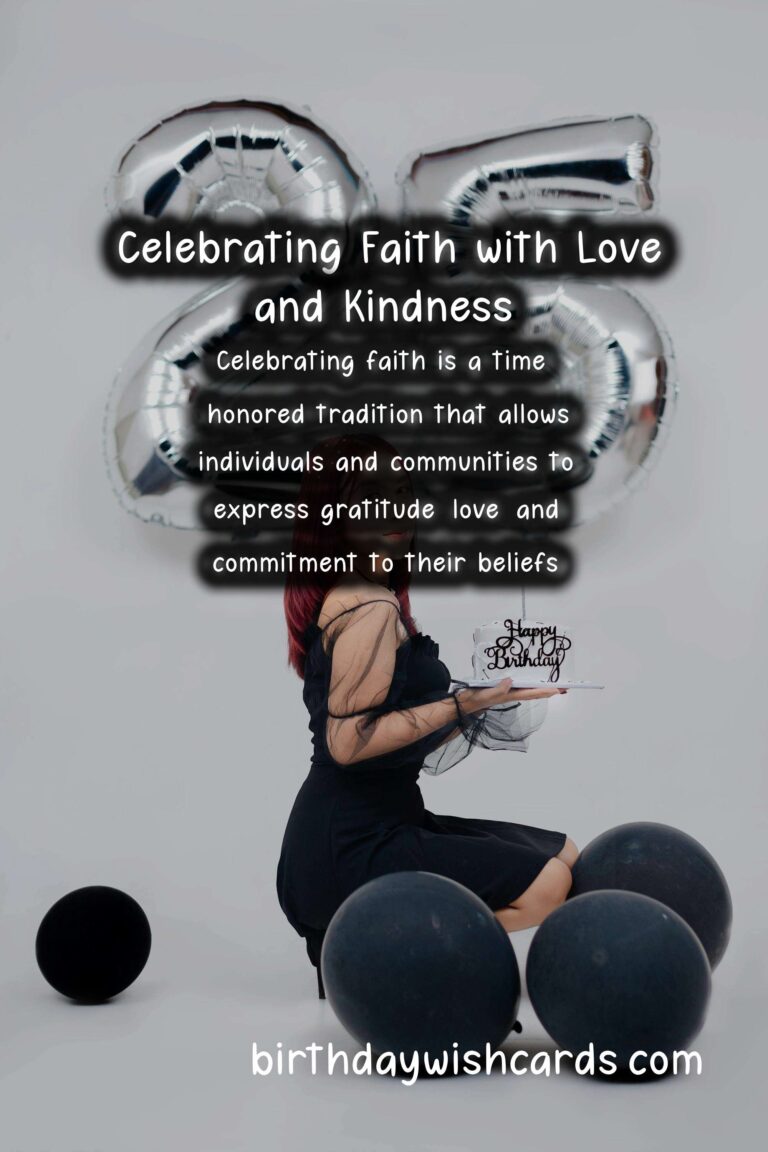 Incredible Ways to Celebrate Faith Celebration Messages