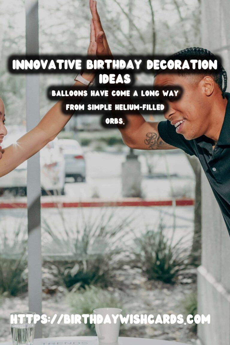 Innovative Birthday Decorations That Are Instagram-Worthy