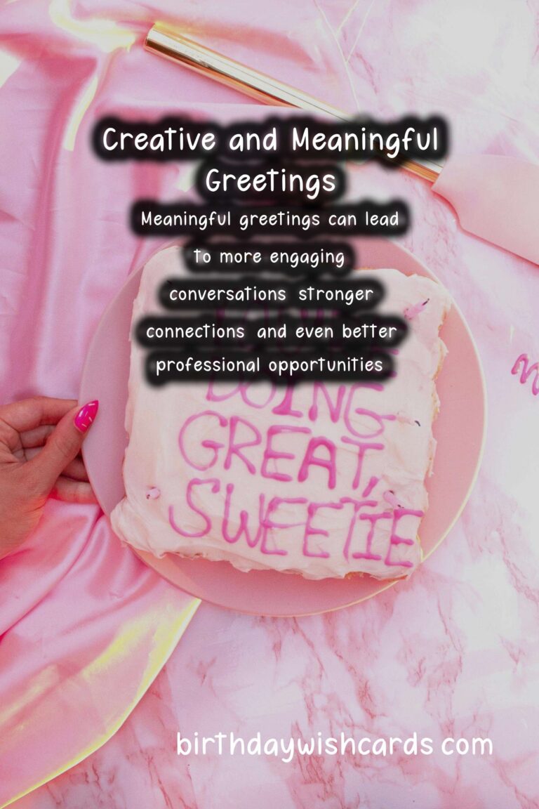 Innovative Meaningful Greeting Phrases That Feel Authentic