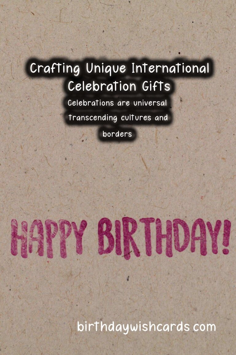 Innovative Ways to Craft International Celebration Gifts