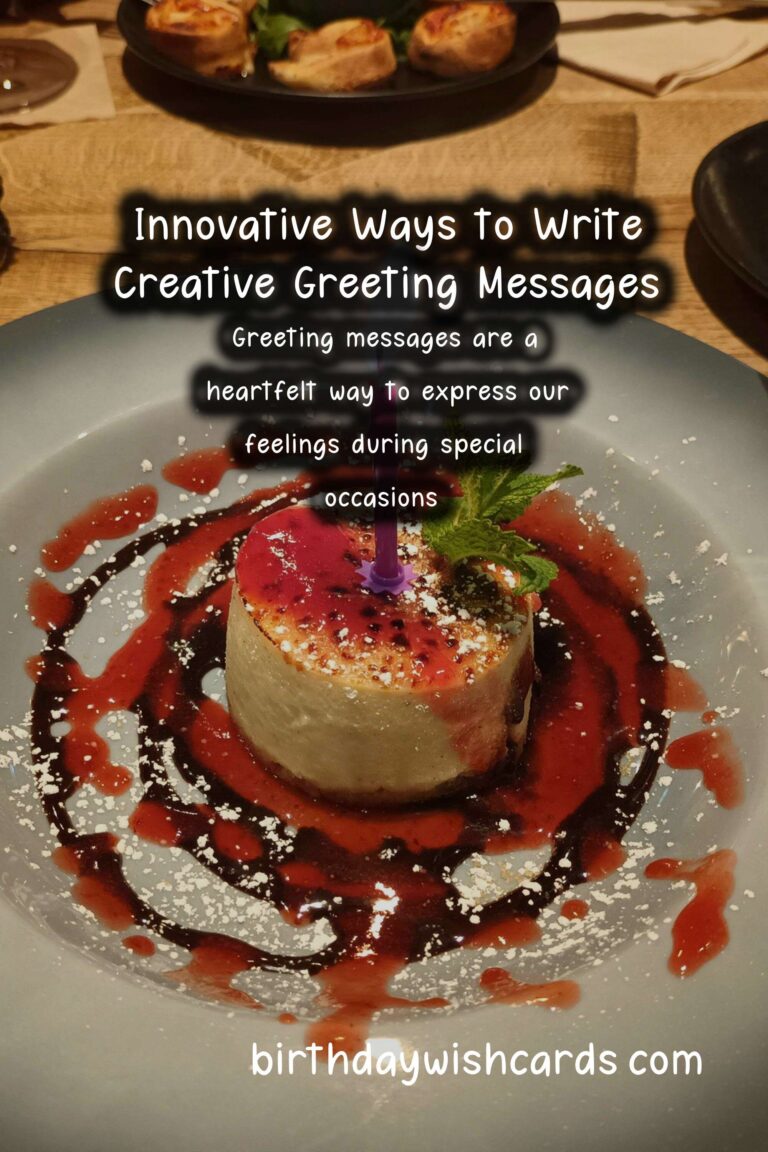 Innovative Ways to Write Creative Greeting Messages