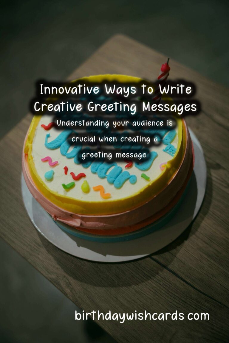 Innovative Ways to Write Creative Greeting Messages