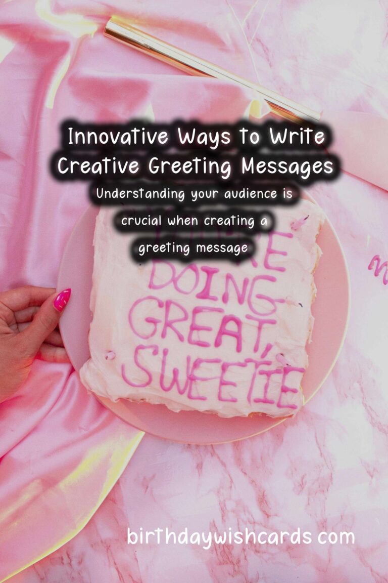 Innovative Ways to Write Creative Greeting Messages