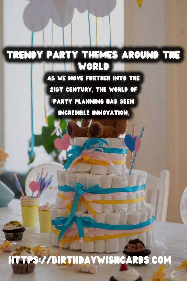 Innovative Worldwide Party Themes That Are Trendy