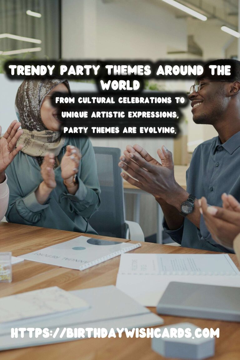 Innovative Worldwide Party Themes That Are Trendy