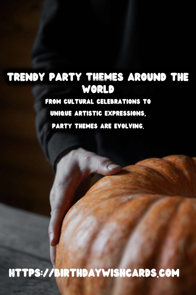 Innovative Worldwide Party Themes That Are Trendy