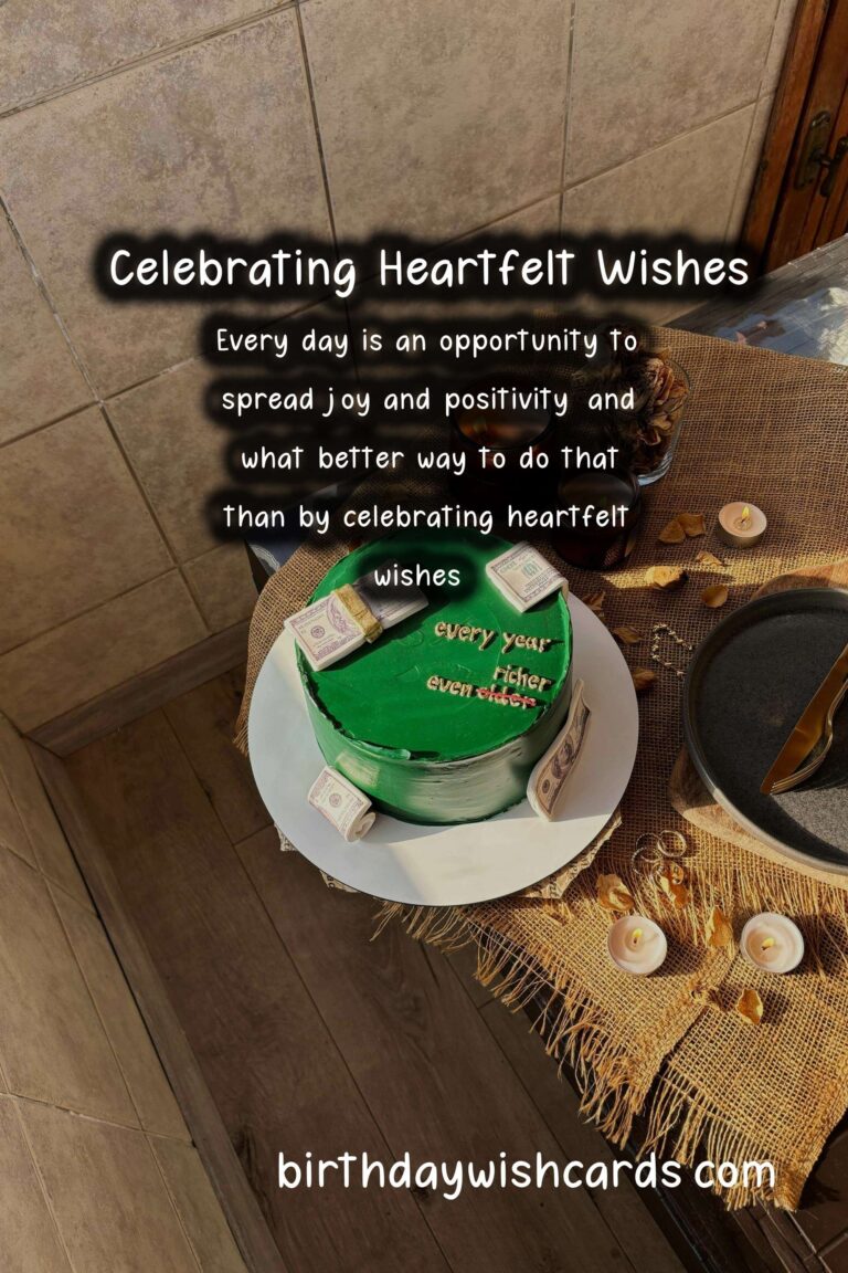 Inspirational Ways to Celebrate Heartfelt Wishes