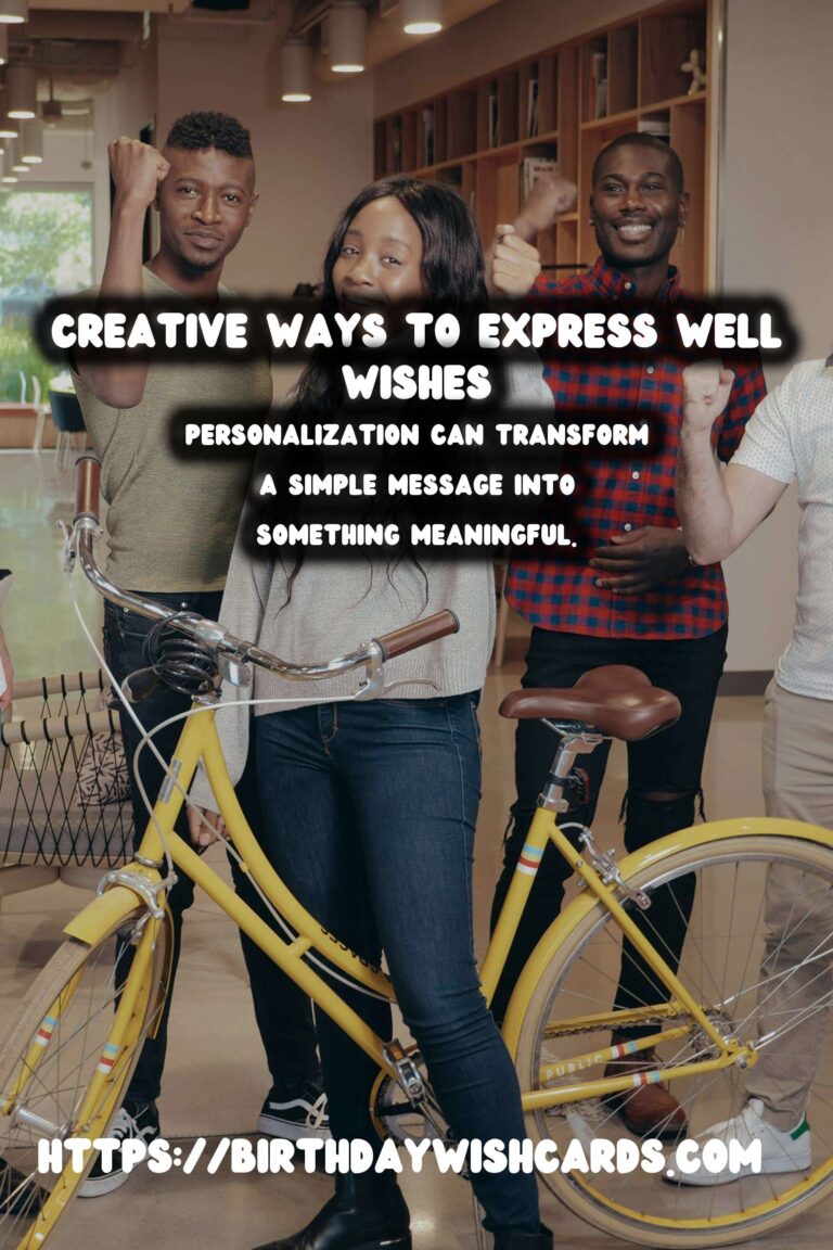 Inspirational Ways to Craft Well Wishes