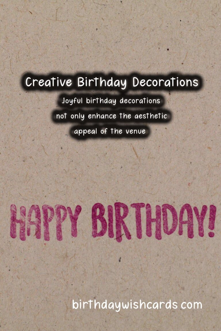 Joyful Birthday Decorations For Lasting Impressions