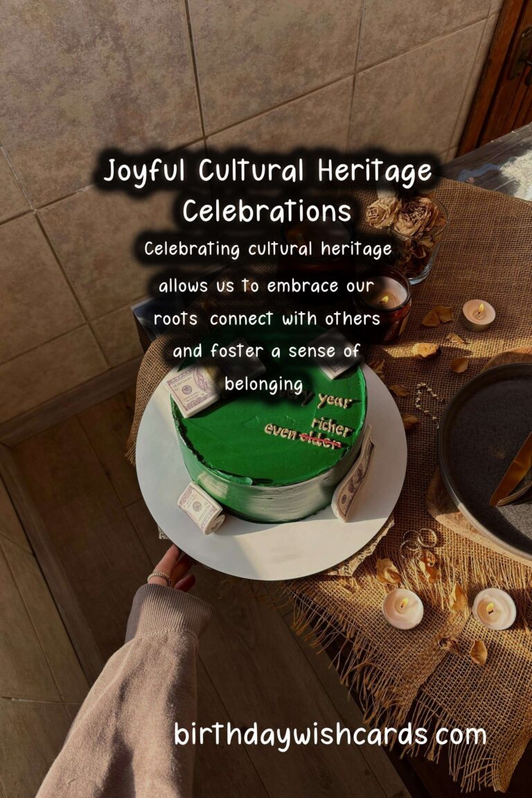 Joyful Ways to Celebrate Cultural Heritage: Celebration Tips