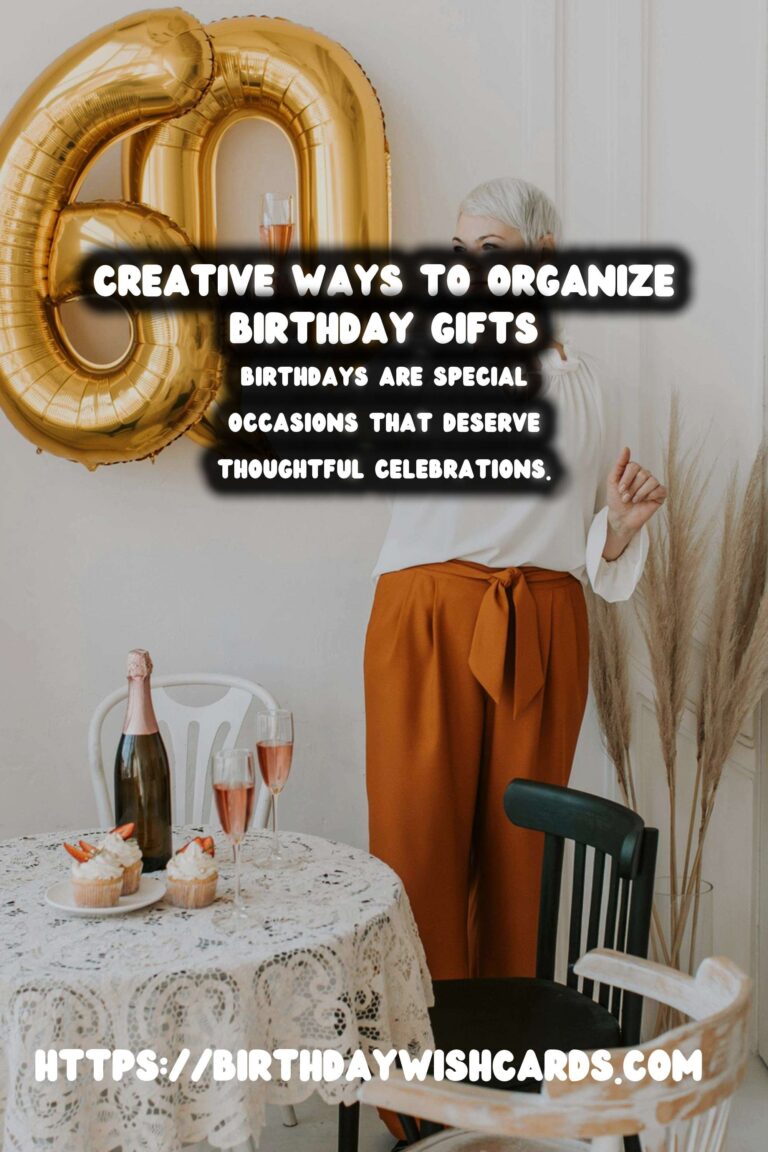 Joyful Ways to Organize Birthday Gift Ideas