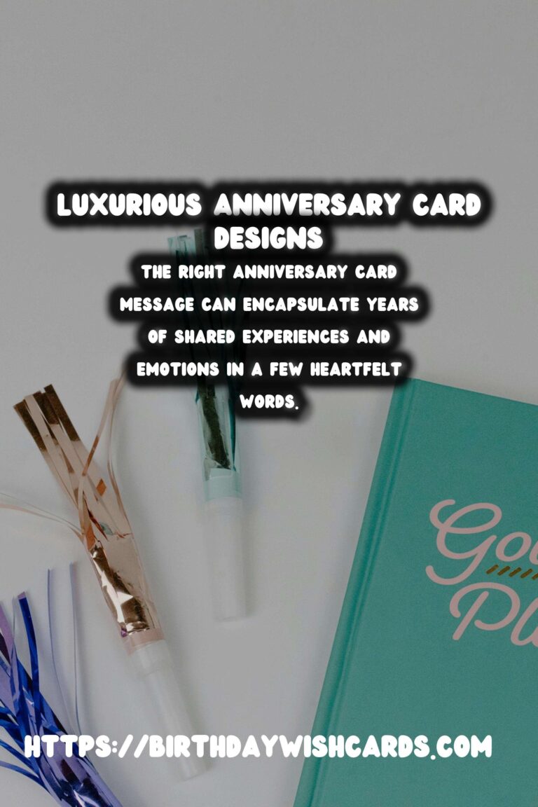 Luxurious Anniversary Card Messages That Make Memories