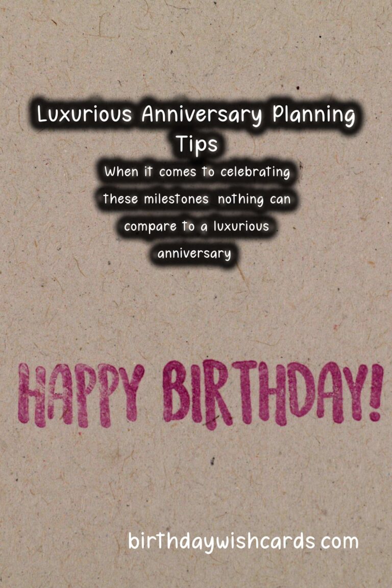 Luxurious Anniversary Planning Tips That Spark Joy
