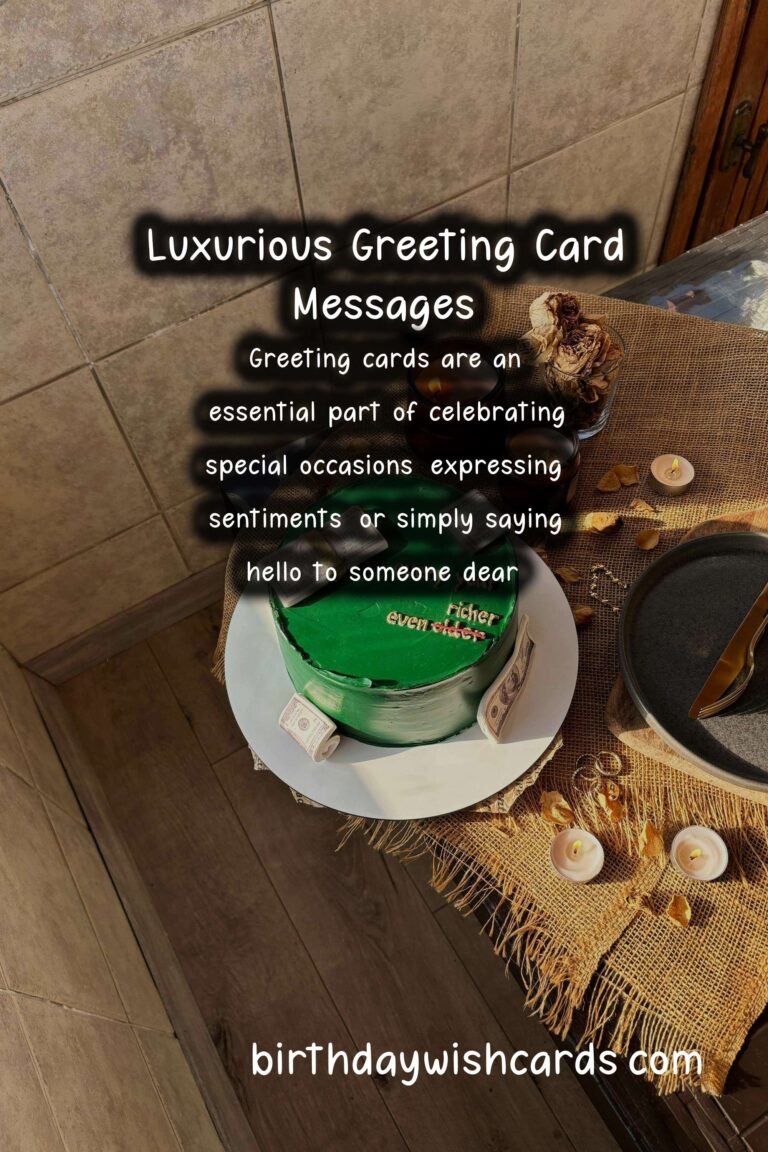 Luxurious Greeting Card Messages That Are Unique