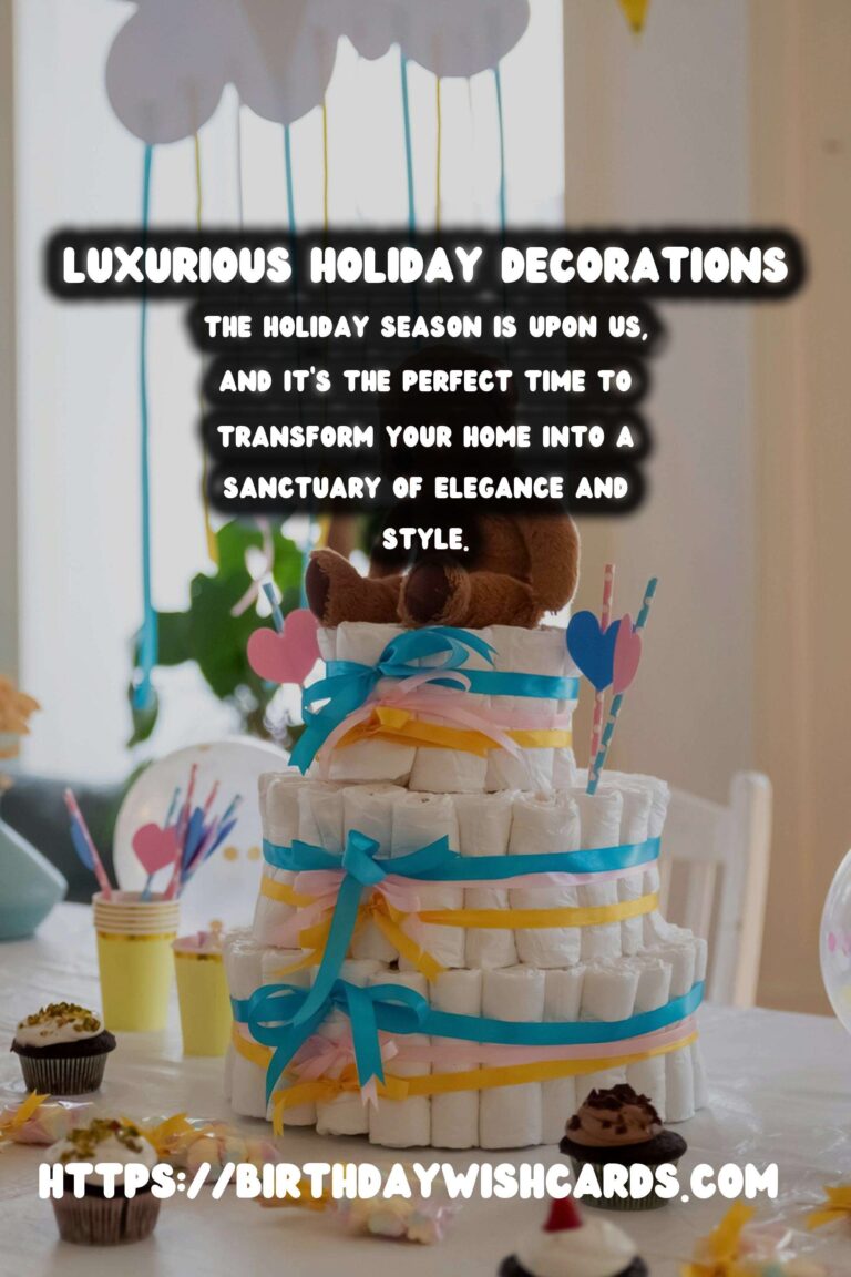 Luxurious Holiday Decoration Tips For Lasting Impressions