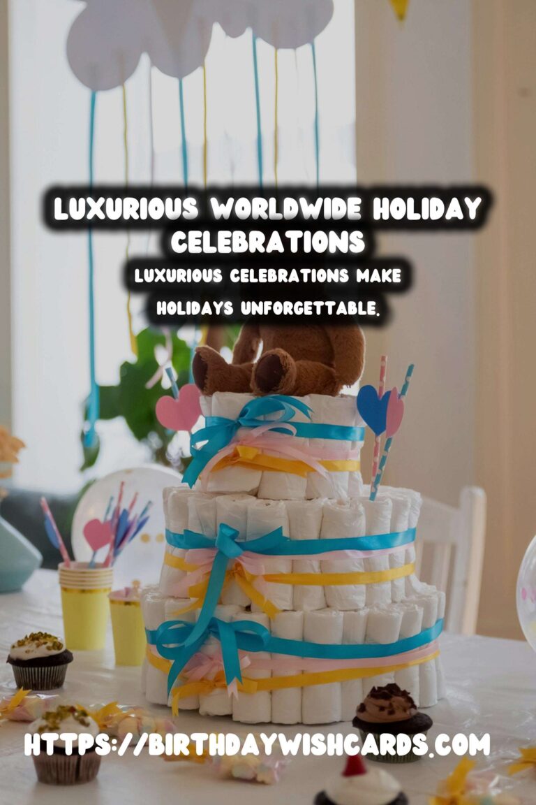 Luxurious Ways to Celebrate Worldwide Holidays That Go Viral