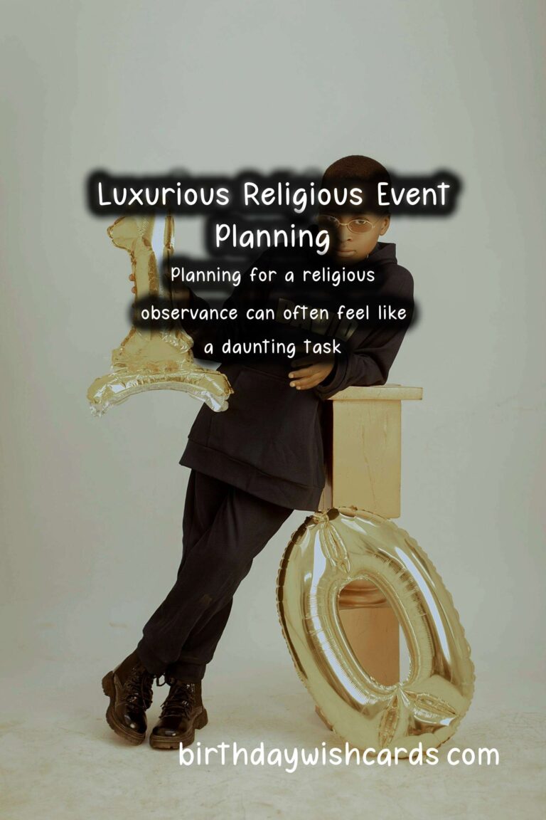 Luxurious Ways to Plan Religious Observance