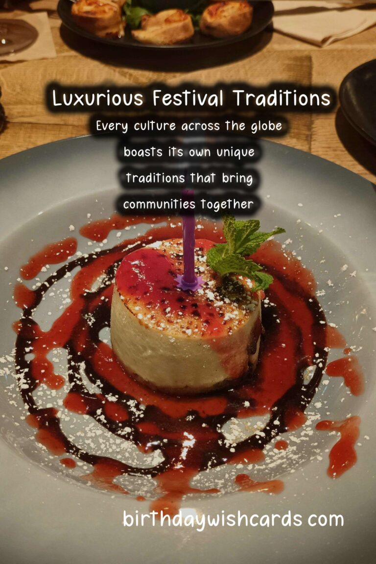 Luxurious World Festival Traditions That Will Wow Your Guests