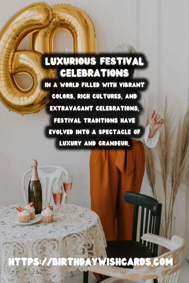 Luxurious World Festival Traditions for Social Media