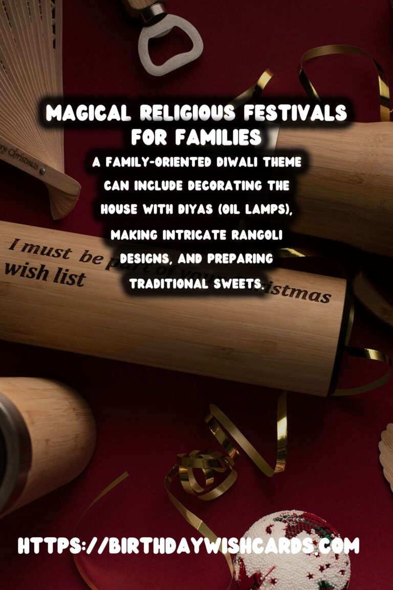 Magical Religious Festival Themes For the Whole Family