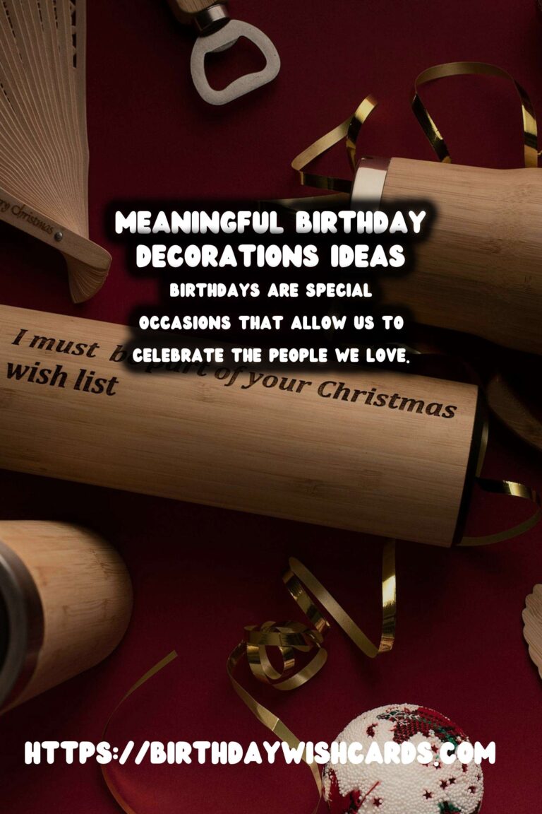 Meaningful Birthday Decorations to Try This Year