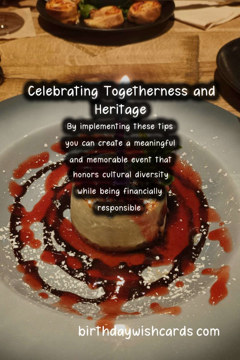 Meaningful Cultural Heritage Celebration Tips On a Budget