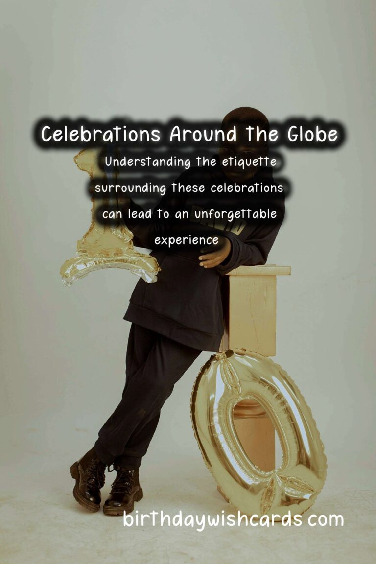 Memorable Celebration Etiquette Around the World For an Unforgettable Experience