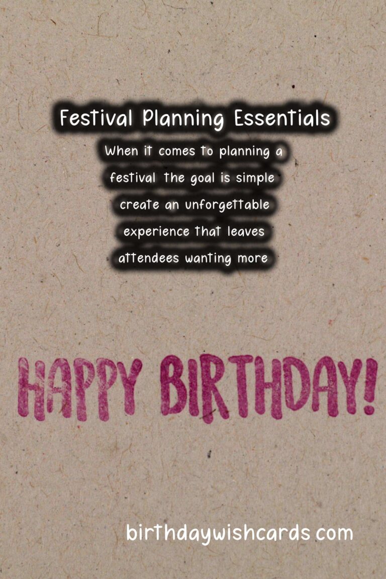 Memorable Festival Planning Guide For Lasting Impressions