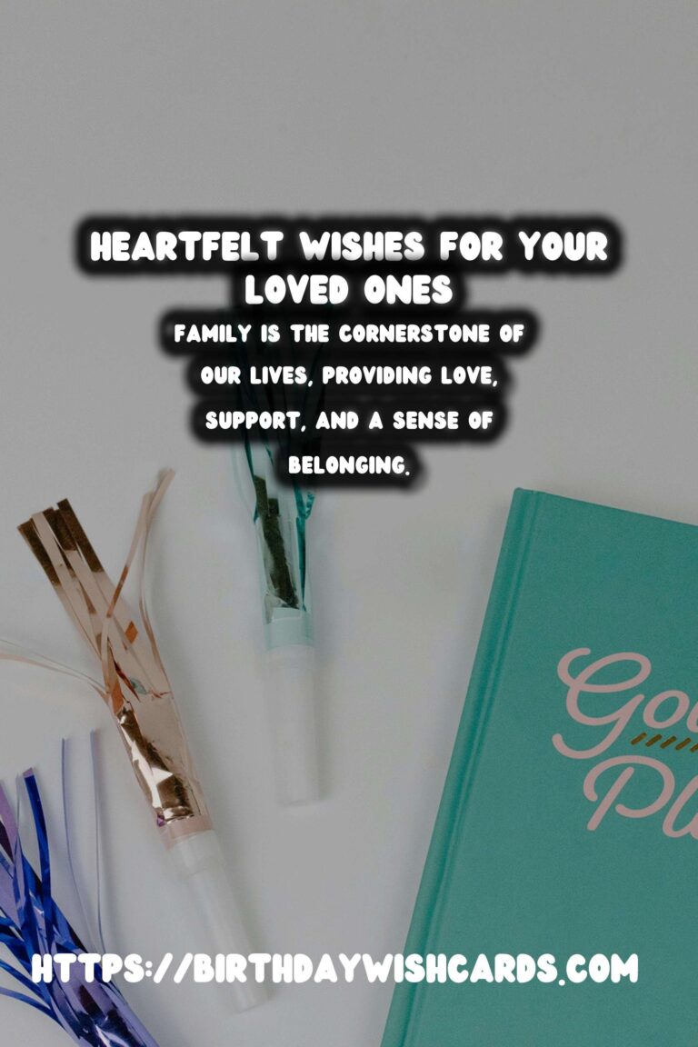 Memorable Heartfelt Wishes For the Whole Family