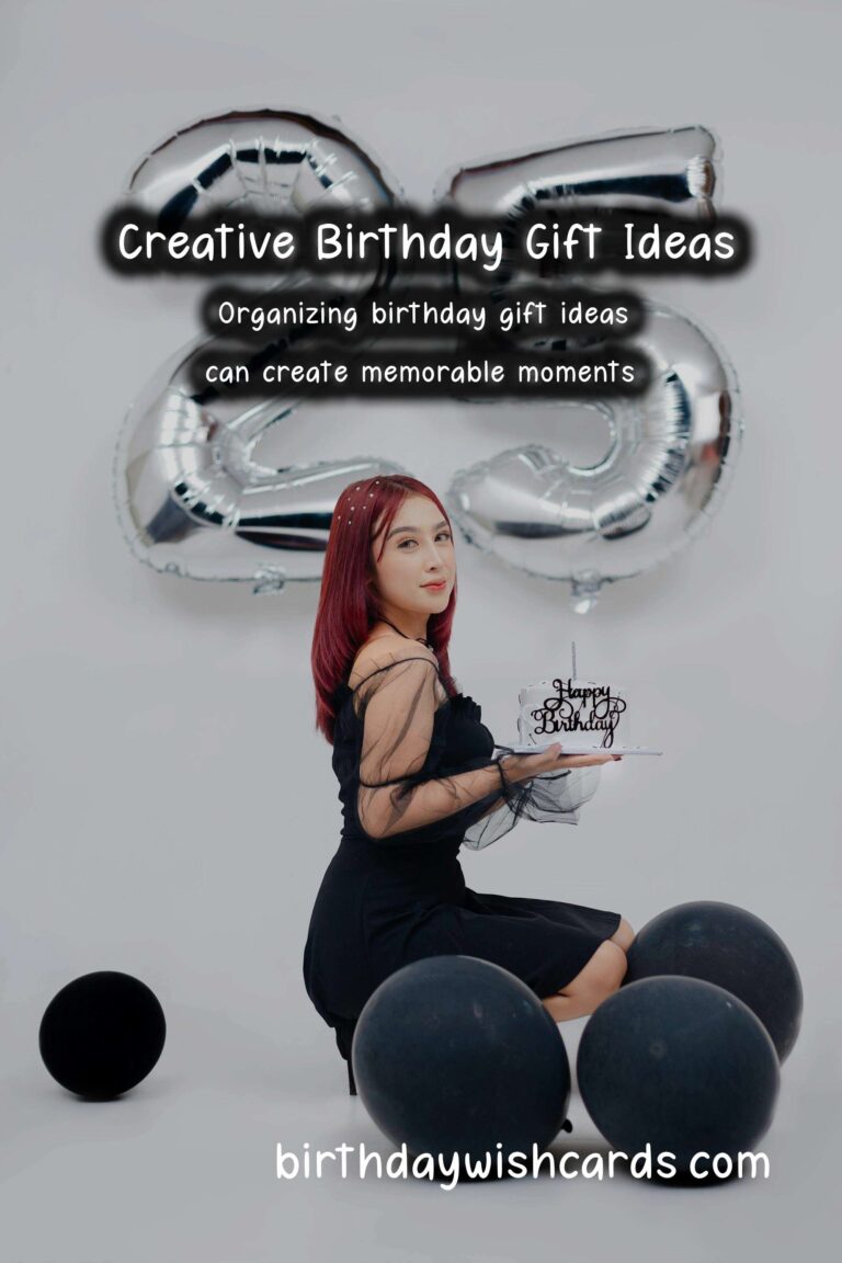 Memorable Ways to Organize Birthday Gift Ideas