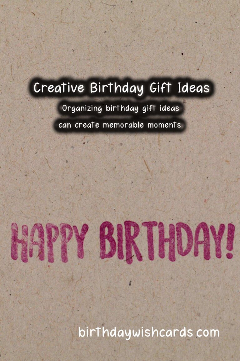Memorable Ways to Organize Birthday Gift Ideas