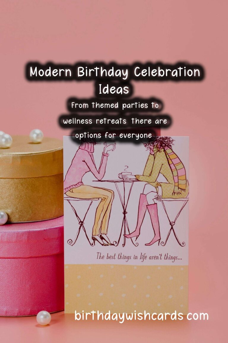 Modern Ways to Celebrate Birthday: Unique Ideas for Every Age