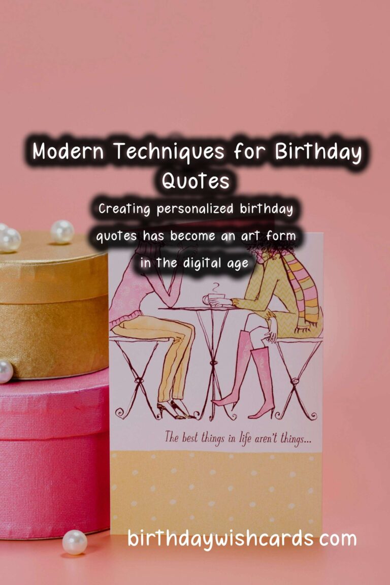 Modern Ways to Create Birthday Quotes