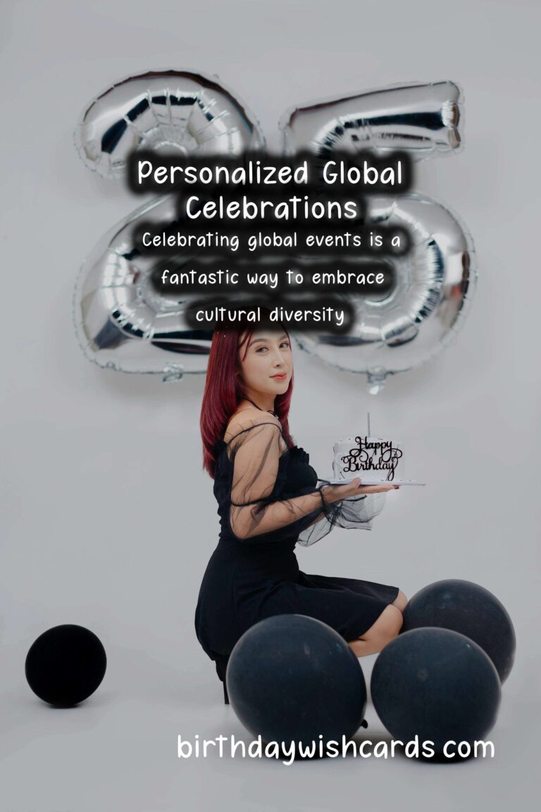 Personalized Ways to Customize Global Celebration Ideas