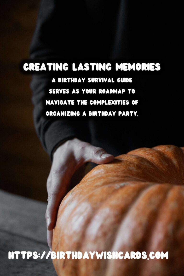 Practical Ways to Create a Birthday Survival Guide