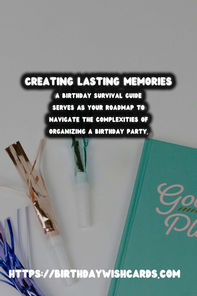 Practical Ways to Create a Birthday Survival Guide