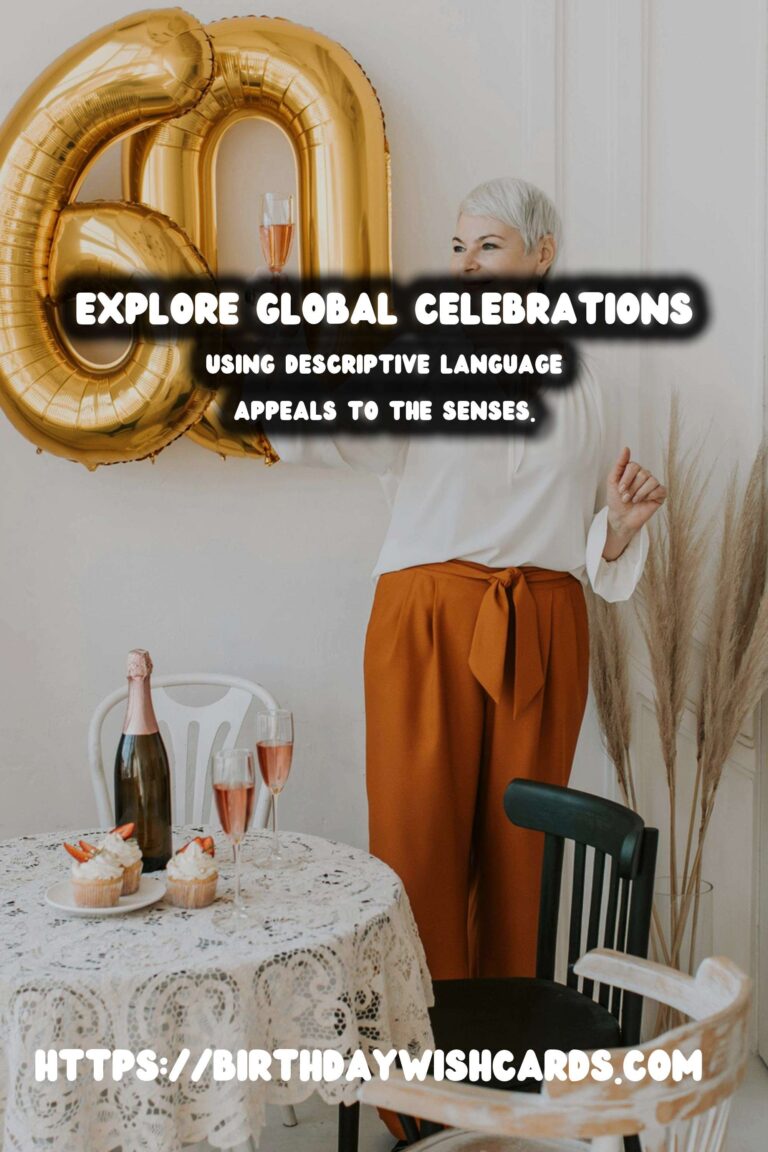 Practical Ways to Write Global Celebration Ideas